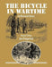 The Bicycle in Wartime: An Illustrated History - Revised Edition by Jim Fitzpatrick