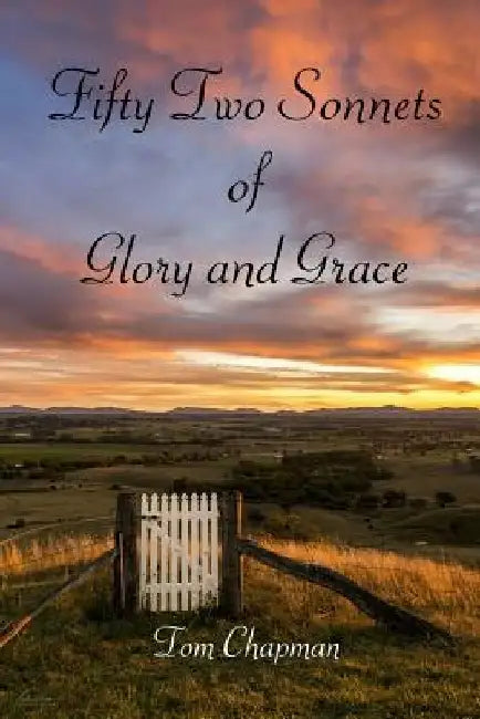 Fifty Two Sonnets of Glory and Grace by Richard Lewis