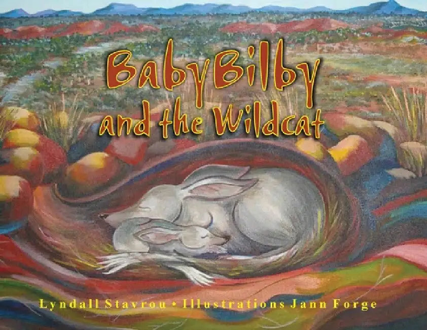 Baby Bilby and the Wildcat by Lyndall Stavrou