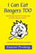 I Can Eat Boogers Too (Parenting Stories to Warm the Cockles of your Heart and Wet the Tip of your Finger) by Daniel Prokop