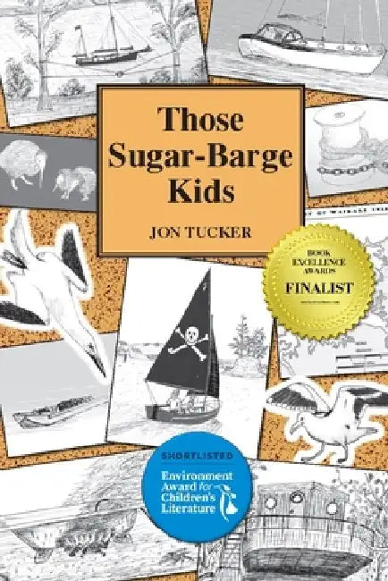 Those Sugar-Barge Kids by Jon Tucker