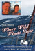 Where Wild Winds Blow by Jack Binder
