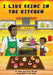 I Like Being in the Kitchen by Sam And Rita Burke