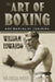 Art of Boxing and Manual of Training: The Deluxe Edition by William Edwards