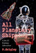 All Planetary Shipping: A Sci-Fi Fantasy Adventure by Patricia Srigley
