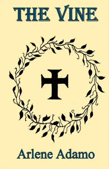 The Vine by Arlene Adamo