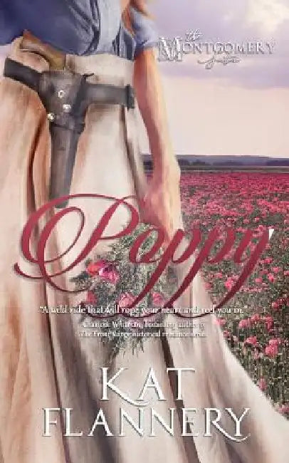 Poppy: The Montgomery Sisters by Kat Flannery