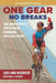 One Gear, No Breaks: Lori-Ann Muenzer's Ride to Belief, Belonging, and a Gold Medal by Karl R. Wilberg, Lori-Ann Muenzer