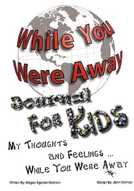 While You Were Away: Absence Journal for Children by Megan Jane Egerton Graham