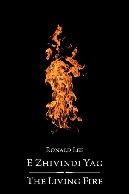 The Living Fire by Ronald Lee