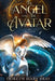The Angel and The Avatar: Heaven by Bray, Doreen Mary