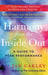 Harmony From The Inside Out: A Guide to Peak Performance by Jan Carley