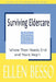 Surviving Eldercare: Where Their Needs End and Yours Begin: Book I of the MidLife Maze Series by Jill B. Crossland