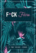 F*ck Fibro: A Symptom & Pain Tracking Journal for Fibromyalgia and Chronic Pain by Wellness Warrior Press