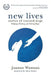 New Lives: Stories of Rescued Dogs Helping, Healing and Giving Hope by Joanne Wannan