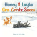 Honey & Layla Ons Eerste Sneeu by Isabel Hickey, Izelle Hickey