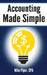 Accounting Made Simple: Accounting Explained in 100 Pages or Less