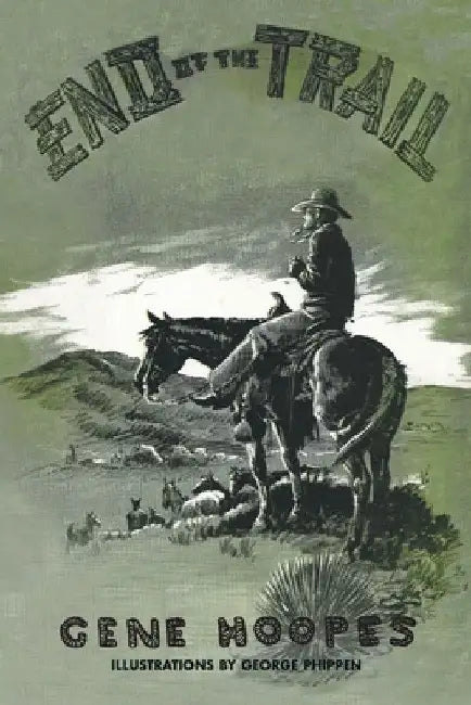 End of Trails by Gene Hoopes