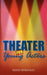 Theater for Young Actors: The Definitive Teen Guide by Walter Williamson