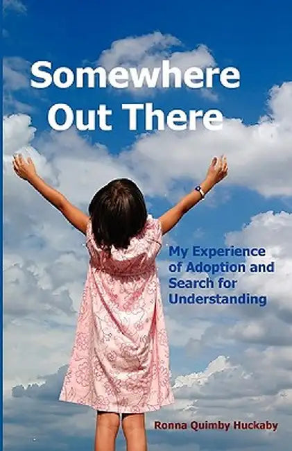 Somewhere Out There by Ronna Quimby Huckaby