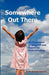 Somewhere Out There by Ronna Quimby Huckaby
