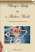 Being a Lady in a Modern World: A practical guide to wisdom and virtue by Stephanie Garrett