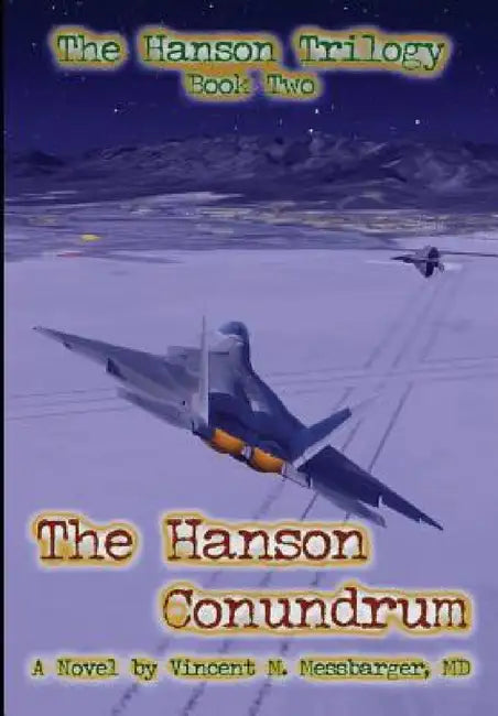 The Hanson Conundrum by Vincent M. Messbarger