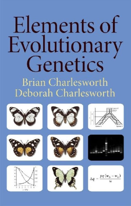 Elements of Evolutionary Genetics by Brian Charlesworth