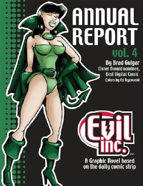 Evil Inc Annual Report Volume 4 by Brad Guigar