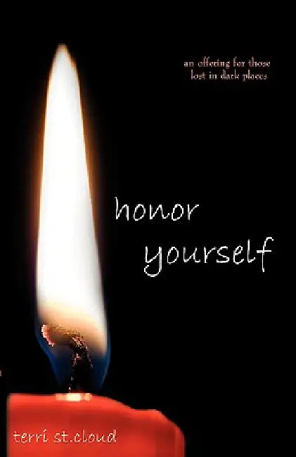 honor yourself by Terri St Cloud