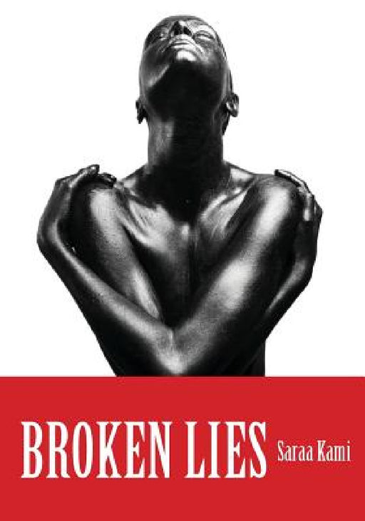Broken Lies by Saraa Kami
