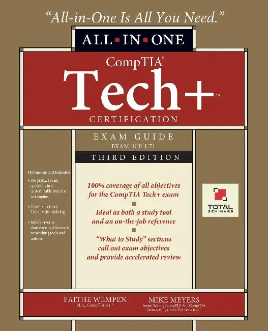 CompTIA Tech+ Certification All-in-One Exam Guide, Third Edition (Exam FC0-U71) by Faithe Wempen, Mike Meyers