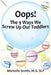 Oops! The 9 Ways We Screw Up Our Toddlers by Michelle Smith MS Slp