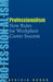 Professionalism: New Rules for Workplace Career Success by Patricia Dorch