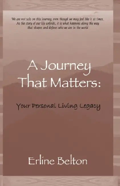 A Journey That Matters by Erline Belton