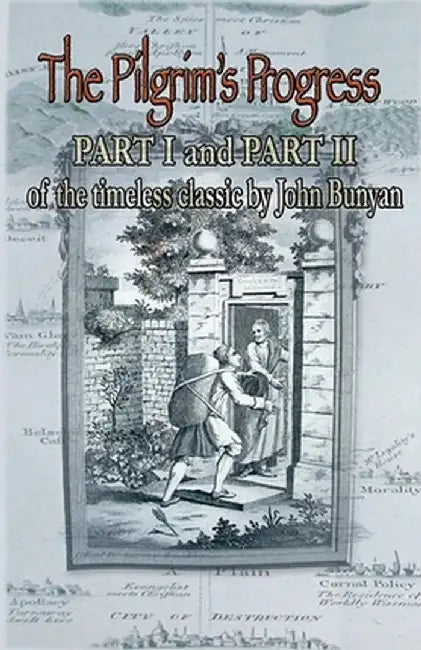 The Pilgrim's Progress by John Bunyan