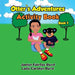 Otter's Adventure Activities Book 1 by Jaelyn Fairfax-Byrd