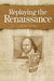 Replaying the Renaissance: Essays on Shakespeare, Jonson, and Others by Arnold Preussner
