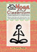 Yoga In The Classroom by Gail Bentley Walsh