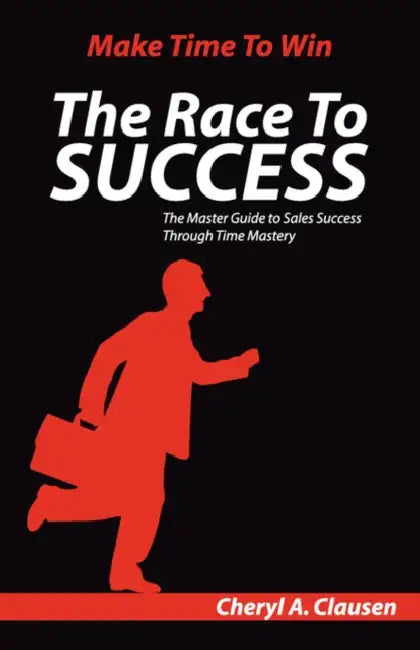 The Race to Success by Cheryl A. Clausen