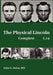 The Physical Lincoln Complete by Sotos, John G.