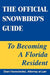 The Official Snowbird's Guide to Becoming a Florida Resident by Dean Hanewinckel