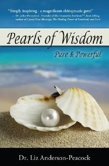 Pearls Of Wisdom: Pure & Powerful by Rose Lepien DC