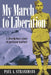 My March to Liberation: A Jewish Boy's Story of Partizan Warfare by Paul A. Strassmann, George Mason University Press