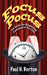 Focus Pocus: 24 Tricks for Regaining Command of Your Day by Paul H. Burton