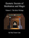Esoteric Secrets of Meditation and Magic - Volume 2: The Early Writings by Paul Foster Case