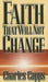 Faith That Will Not Change by Charles Capps