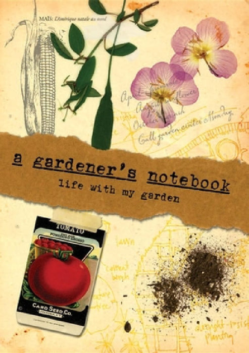A Gardener's Notebook: Life with My Garden by Doug Oster