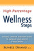 High Percentage Wellness Steps: Natural, Proven, Everyday Steps to Improve Your Health & Well-being by Suneel Dhand