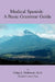 Medical Spanish: A Basic Grammar Guide by Craig Alan Sinkinson